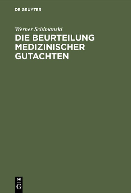 Die Beurteilung medizinischer Gutachten