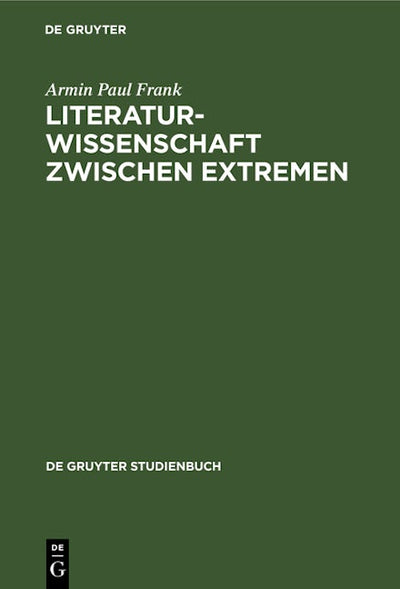 Literaturwissenschaft zwischen Extremen
