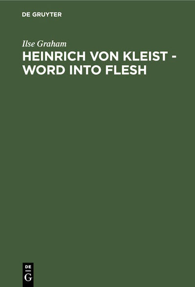 Heinrich von Kleist - Word into Flesh