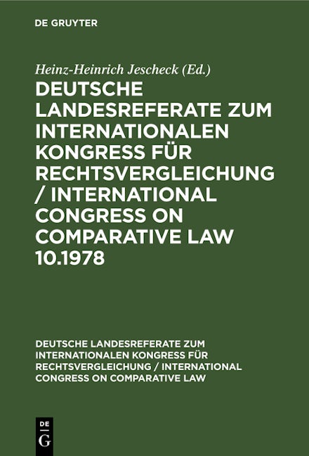 Deutsche strafrechtliche Landesreferate zum X. Internationalen Kongreß für Rechtsvergleichung Budapest 1978