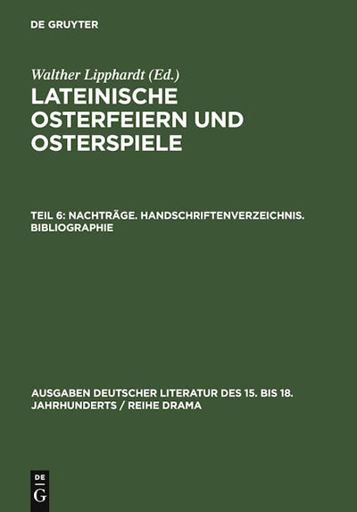 Nachträge. Handschriftenverzeichnis. Bibliographie