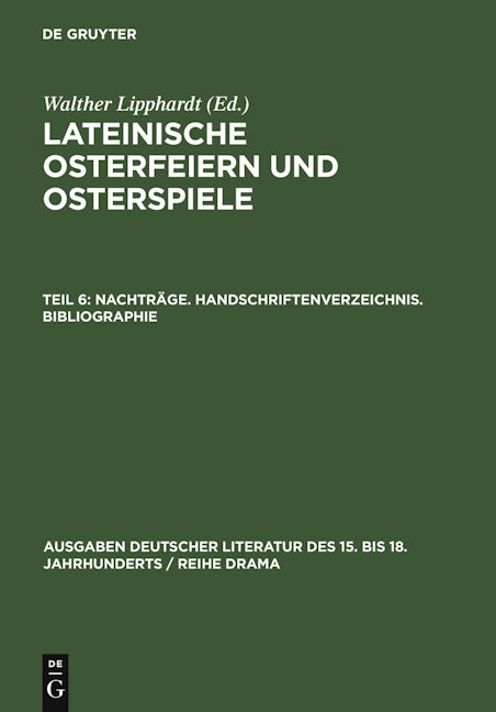 Nachträge. Handschriftenverzeichnis. Bibliographie