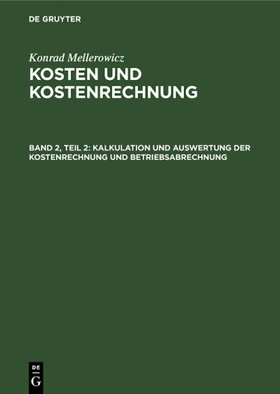 Kalkulation und Auswertung der Kostenrechnung und Betriebsabrechnung