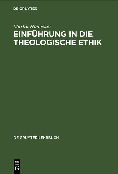 Einführung in die Theologische Ethik