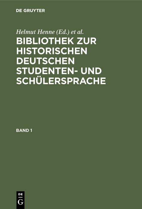 Cover image for Bibliothek zur historischen deutschen Studenten- und Schülersprache, isbn: 9783110085266