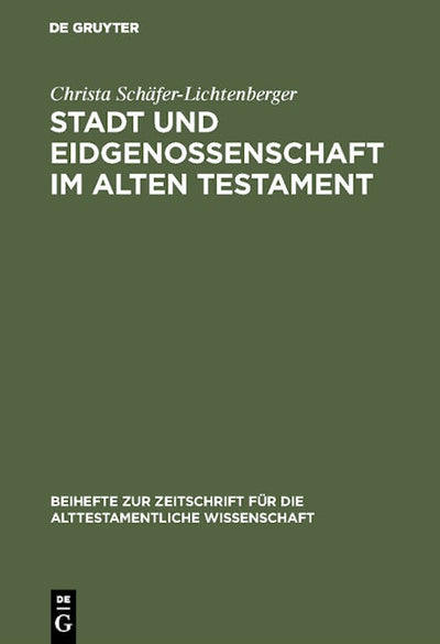 Stadt und Eidgenossenschaft im Alten Testament