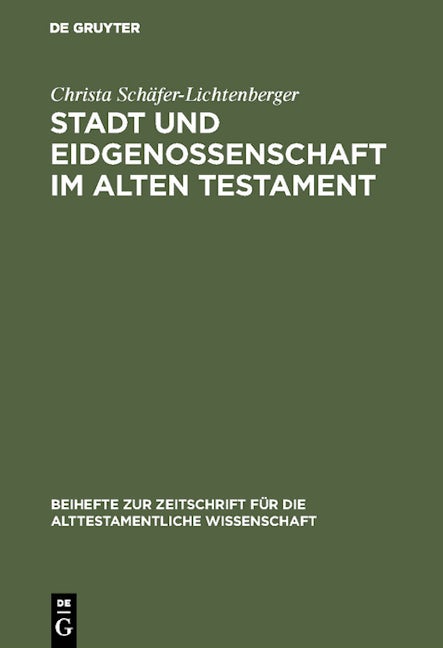 Stadt und Eidgenossenschaft im Alten Testament