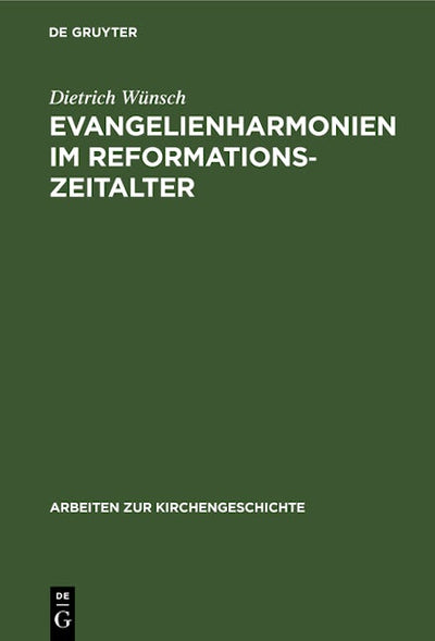 Evangelienharmonien im Reformationszeitalter