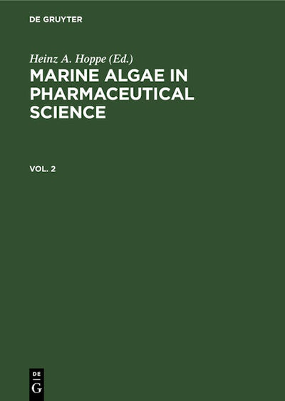 Marine Algae in Pharmaceutical Science. Vol. 2