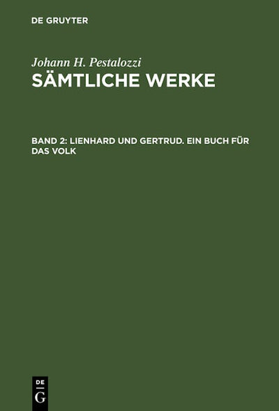 Lienhard und Gertrud. Ein Buch für das Volk