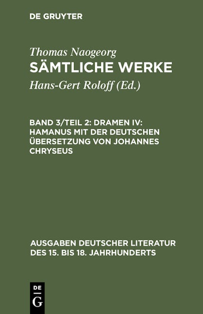 Dramen IV: Hamanus mit der deutschen Übersetzung von Johannes Chryseus