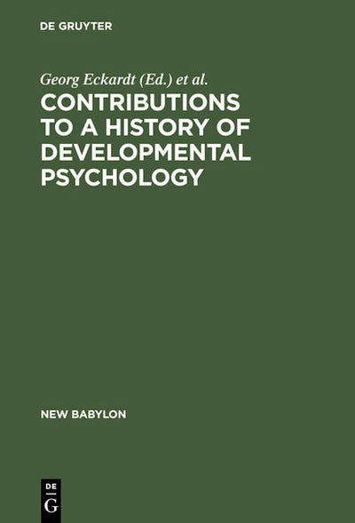 Contributions to a History of Developmental Psychology