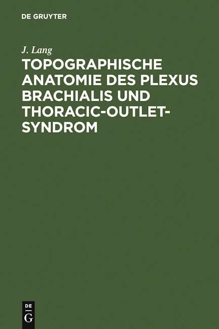 Topographische Anatomie des Plexus brachialis und Thoracic-outlet-Syndrom