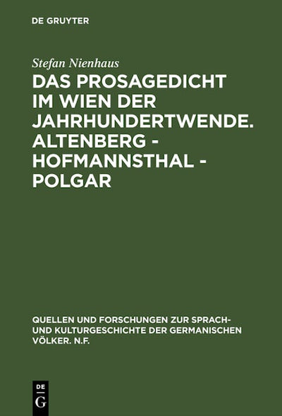 Das Prosagedicht im Wien der Jahrhundertwende. Altenberg - Hofmannsthal - Polgar