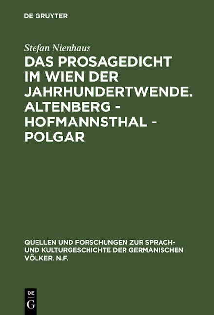 Das Prosagedicht im Wien der Jahrhundertwende. Altenberg - Hofmannsthal - Polgar