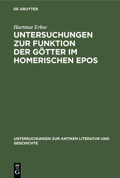 Untersuchungen zur Funktion der Götter im homerischen Epos