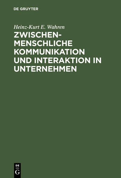 Zwischenmenschliche Kommunikation und Interaktion in Unternehmen
