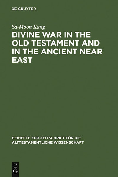 Divine War in the Old Testament and in the Ancient Near East