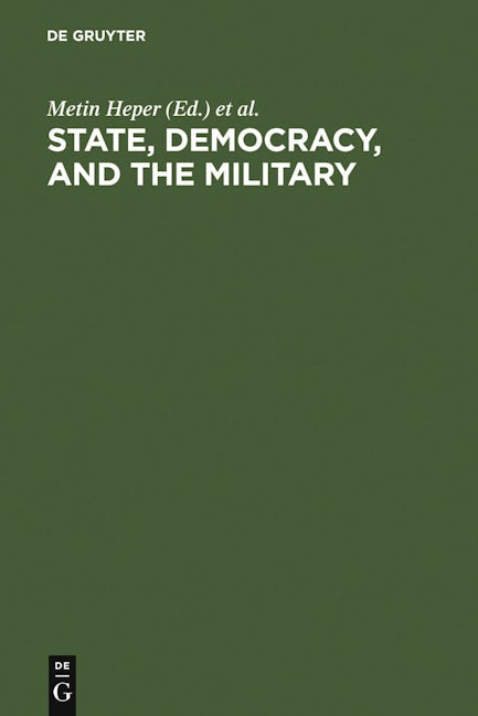 State, Democracy, and the Military