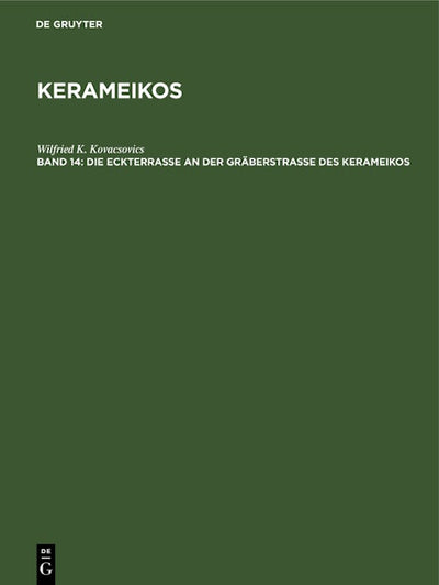 Die Eckterrasse an der Gräberstrasse des Kerameikos