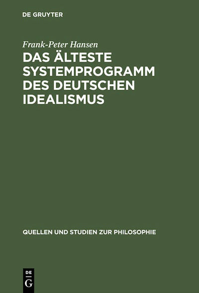 Das älteste Systemprogramm des deutschen Idealismus