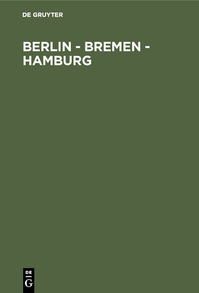 Berlin - Bremen - Hamburg