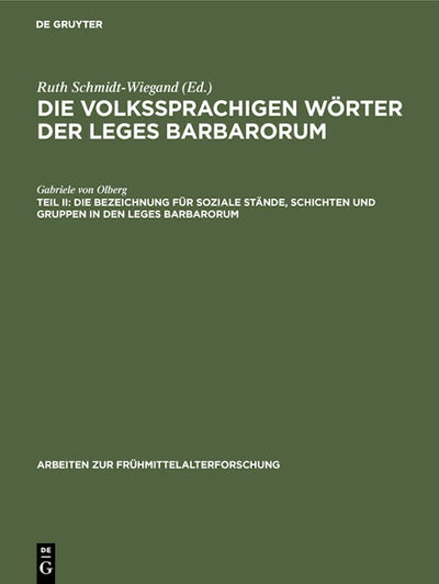 Die Bezeichnung für soziale Stände, Schichten und Gruppen in den Leges Barbarorum