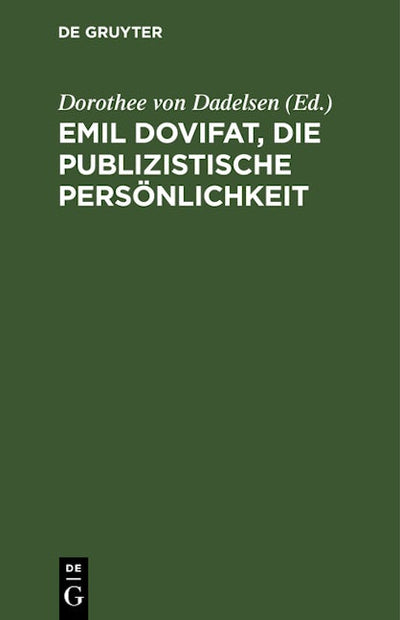 Emil Dovifat, Die publizistische Persönlichkeit