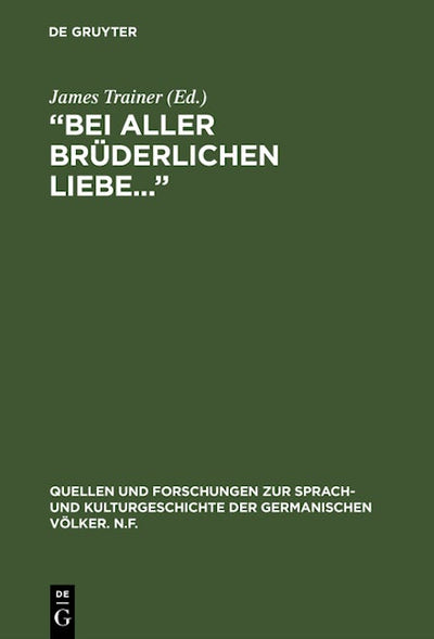 “Bei aller brüderlichen Liebe...”