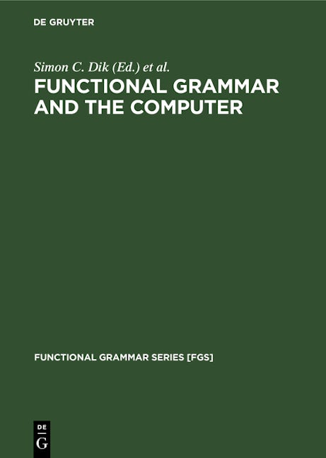 Functional Grammar and the Computer