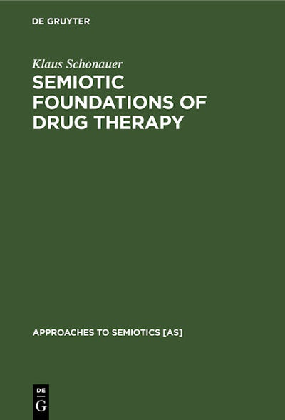 Semiotic Foundations of Drug Therapy