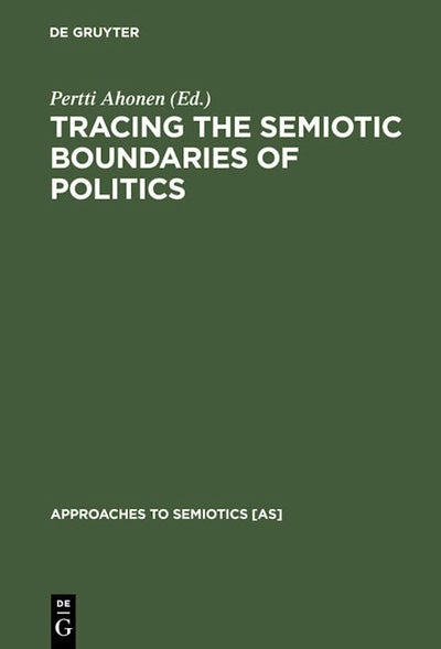 Tracing the Semiotic Boundaries of Politics