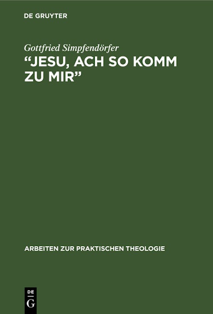„Jesu, ach so komm zu mir‟