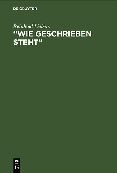 “Wie geschrieben steht”