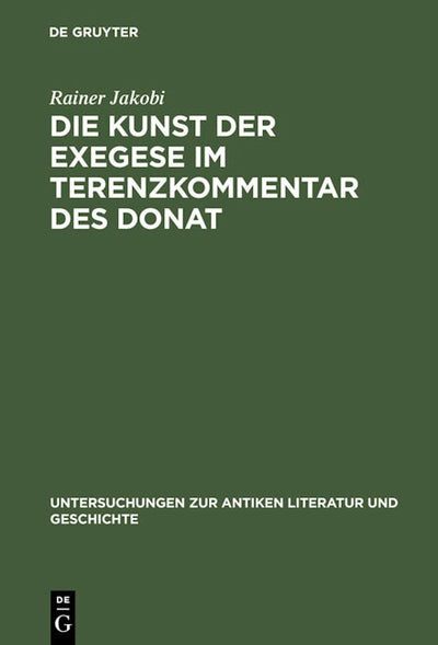 Die Kunst der Exegese im Terenzkommentar des Donat