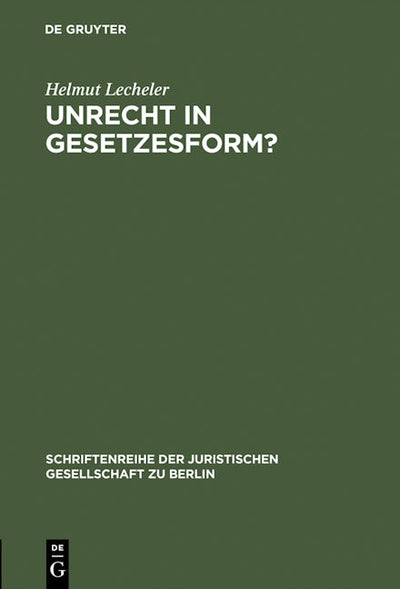 Unrecht in Gesetzesform?