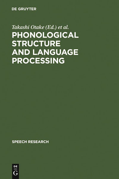 Phonological Structure and Language Processing