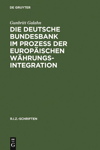 Die Deutsche Bundesbank im Prozeß der europäischen Währungsintegration