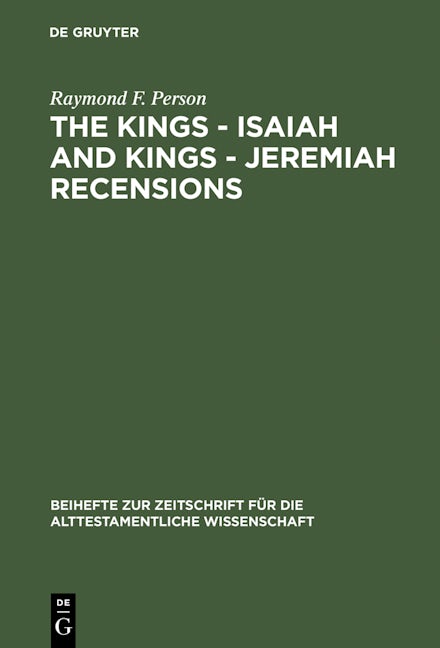The Kings – Isaiah and Kings – Jeremiah Recensions