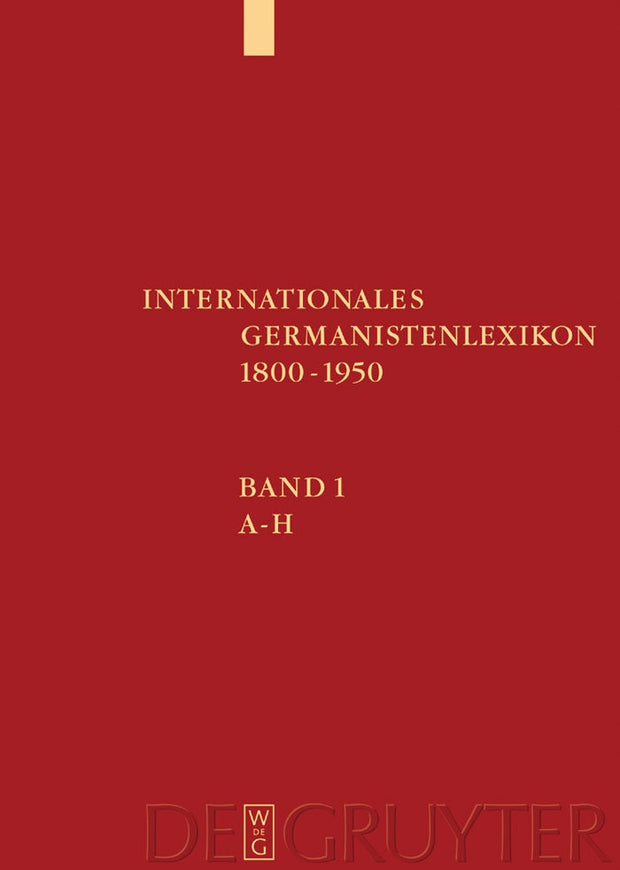 Cover image for Internationales Germanistenlexikon 1800-1950, isbn: 9783110154856