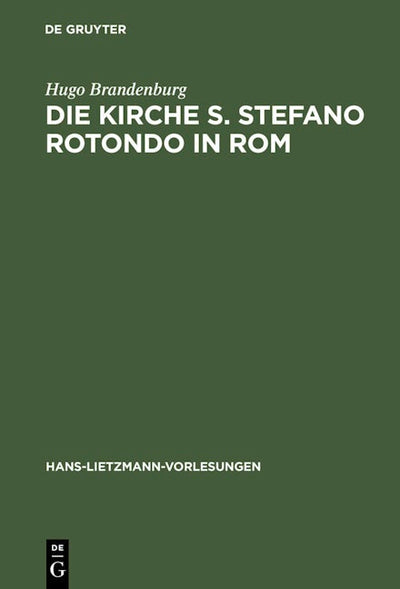 Die Kirche S. Stefano Rotondo in Rom