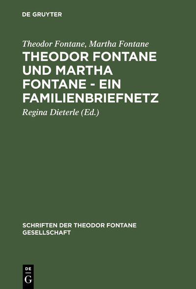 Cover image for Theodor Fontane und Martha Fontane - Ein Familienbriefnetz, isbn: 9783110158816