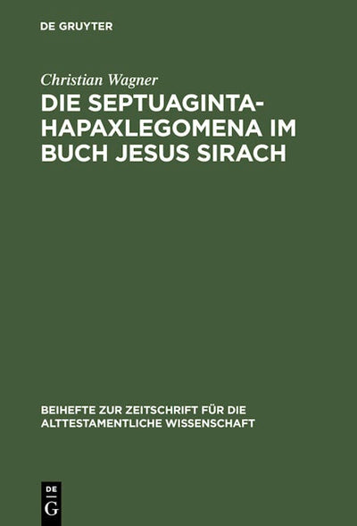 Die Septuaginta-Hapaxlegomena im Buch Jesus Sirach