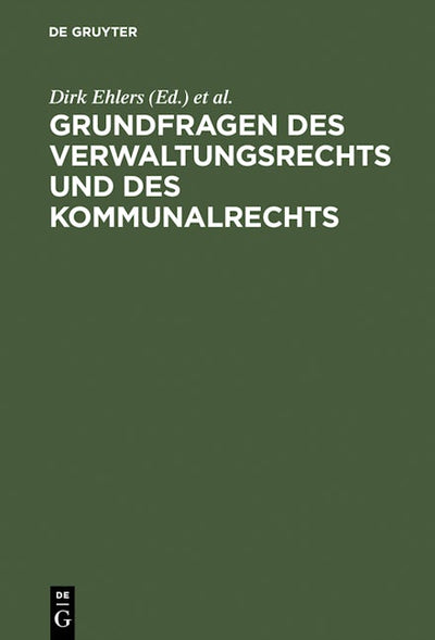 Grundfragen des Verwaltungsrechts und des Kommunalrechts