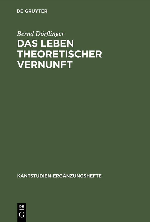 Cover image for Das Leben theoretischer Vernunft, isbn: 9783110165166