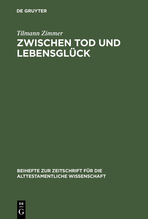 Cover image for Zwischen Tod und Lebensglück, isbn: 9783110166378