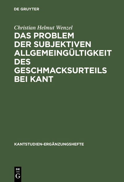 Das Problem der subjektiven Allgemeingültigkeit des Geschmacksurteils bei Kant