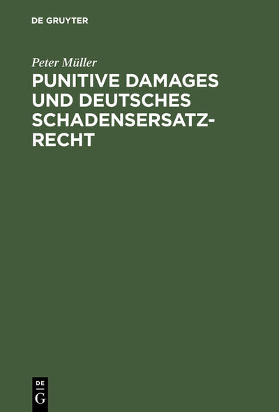 Cover image for Punitive Damages und deutsches Schadensersatzrecht, isbn: 9783110167610