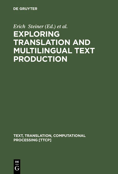 Exploring Translation and Multilingual Text Production