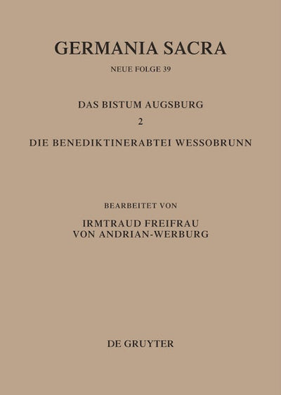 Das Bistum Augsburg 2. Die Benediktinerabtei Wessobrunn